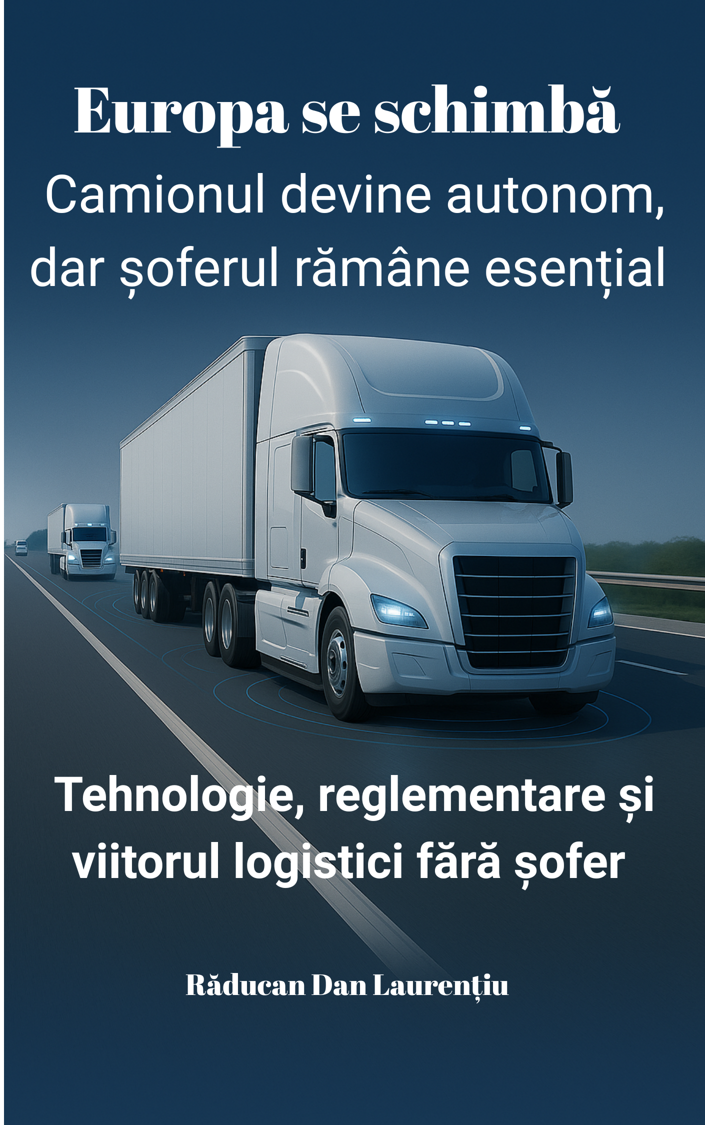 Cartea mea despre camioane autonome